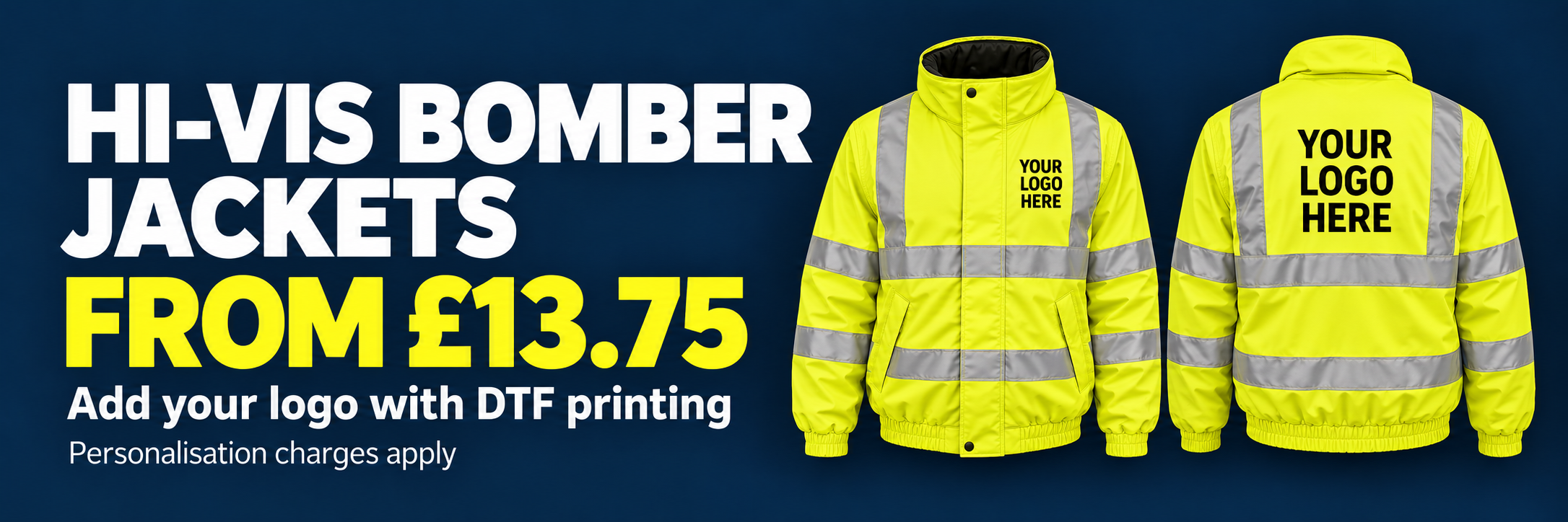 Hi-vis bomber jackets from &pound;13.75 with front chest and back YOUR LOGO HERE printing examples
