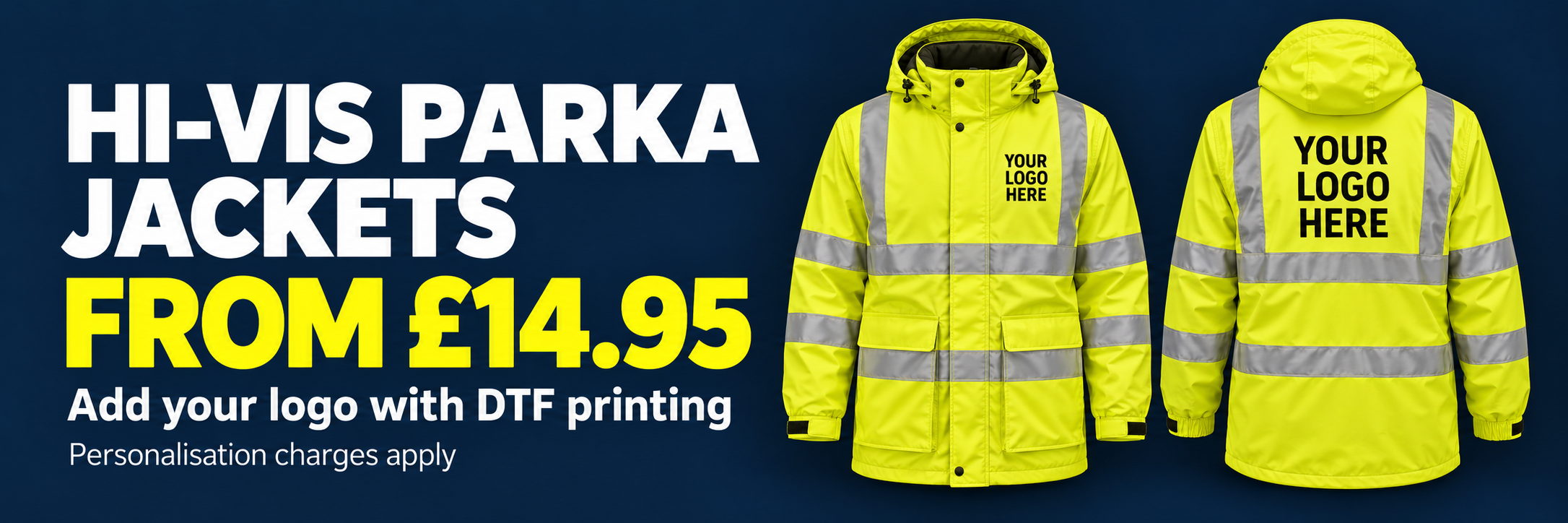 Hi-vis parka jackets from &pound;14.95 with front chest and back YOUR LOGO HERE printing examples