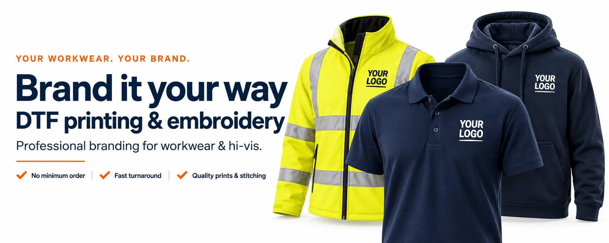 Brand it your way — DTF printing and embroidery on workwear and hi-vis