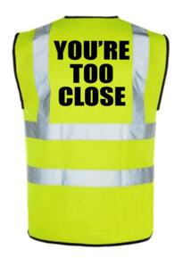 HiVis Cyclists You're Too Close Vest - Yellow